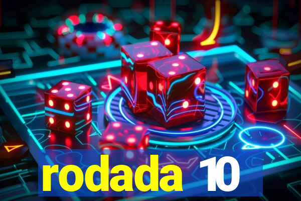 rodada 10