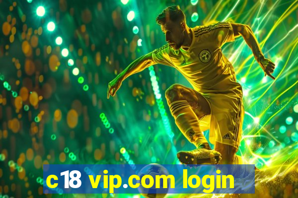 c18 vip.com login