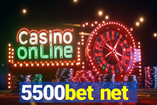 5500bet net