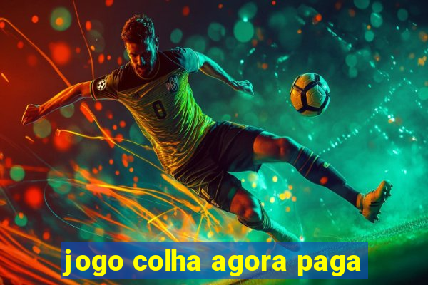 jogo colha agora paga