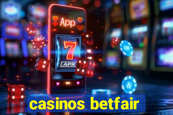 casinos betfair