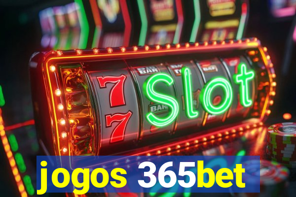 jogos 365bet