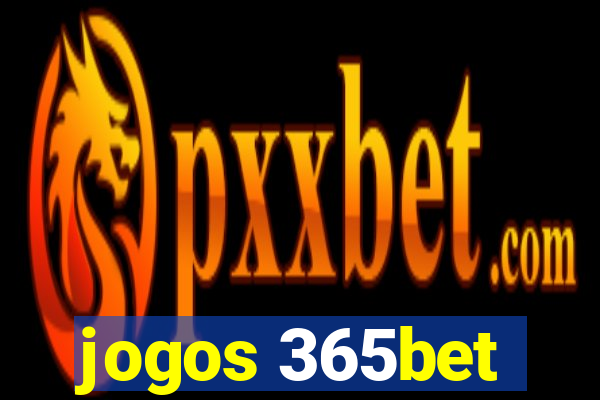 jogos 365bet