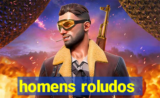 homens roludos