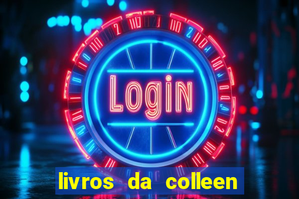 livros da colleen hoover pdf grátis tarde demais