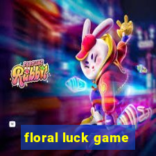 floral luck game