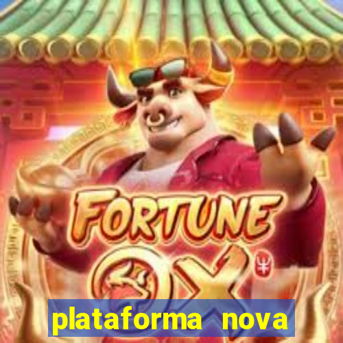 plataforma nova fortune tiger 2024