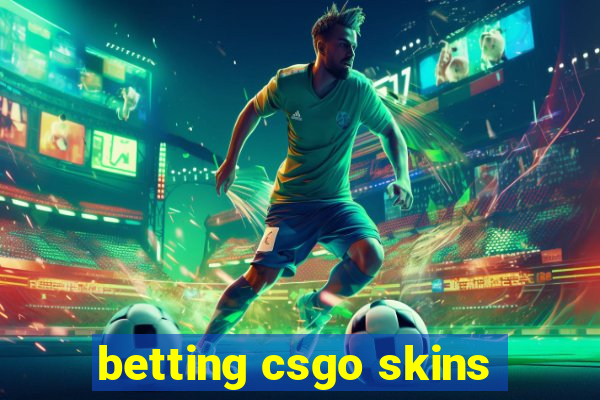 betting csgo skins