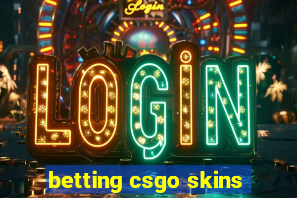 betting csgo skins