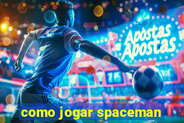 como jogar spaceman