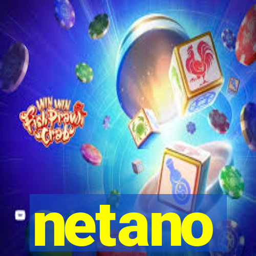 netano