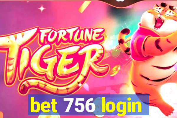 bet 756 login