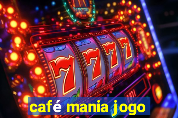 café mania jogo