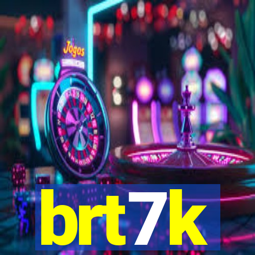 brt7k