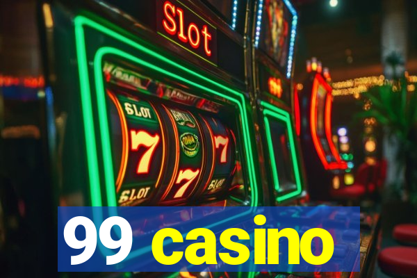 99 casino