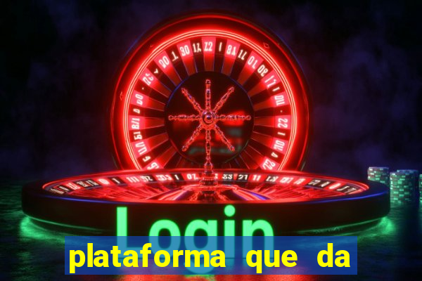 plataforma que da dinheiro no cadastro sem deposito