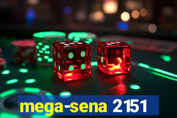 mega-sena 2151