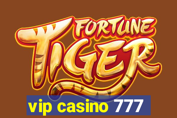 vip casino 777