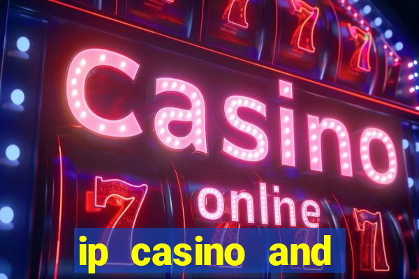 ip casino and resort biloxi mississippi