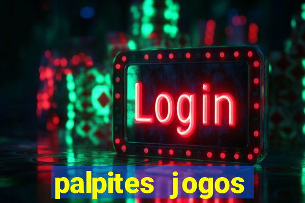 palpites jogos quarta feira