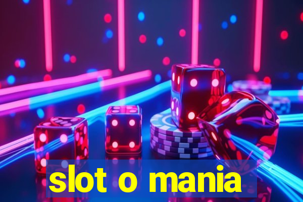 slot o mania