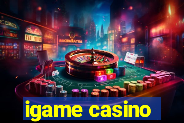 igame casino