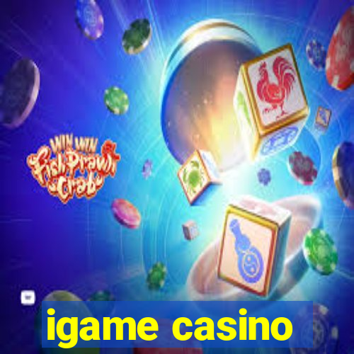 igame casino