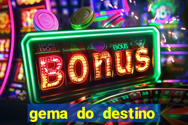 gema do destino c贸digos 2024