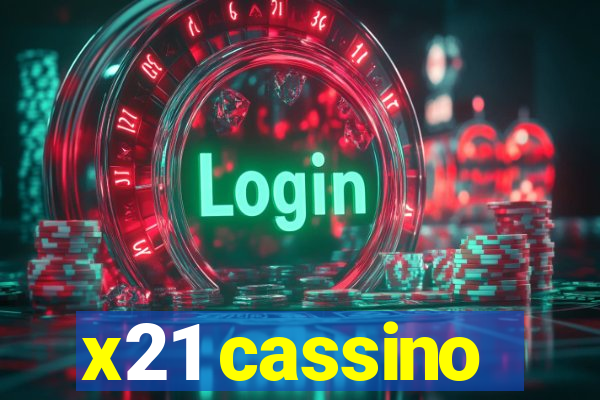 x21 cassino