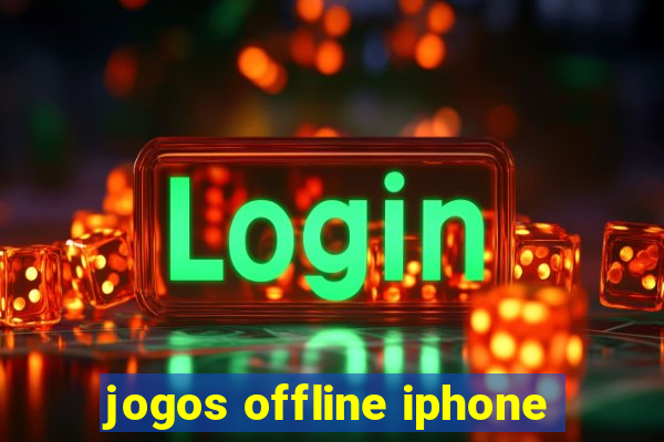 jogos offline iphone