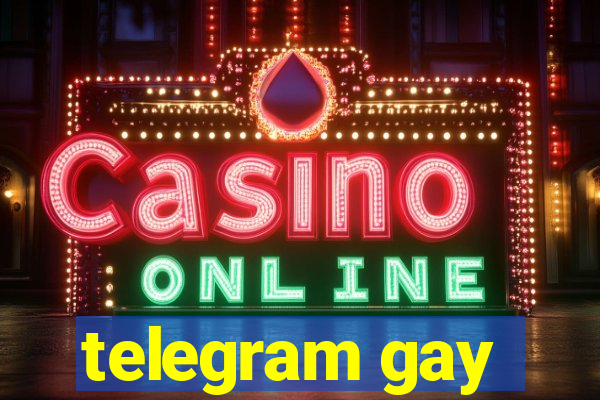 telegram gay