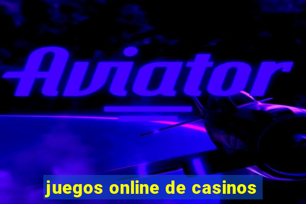 juegos online de casinos