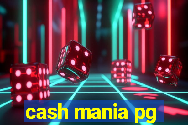 cash mania pg