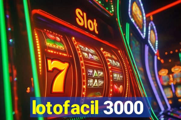 lotofacil 3000