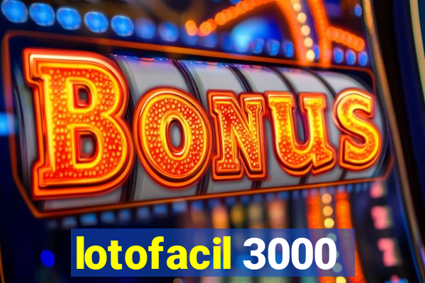 lotofacil 3000