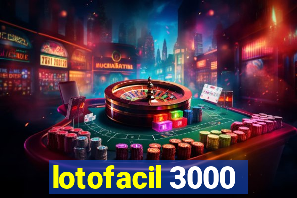 lotofacil 3000