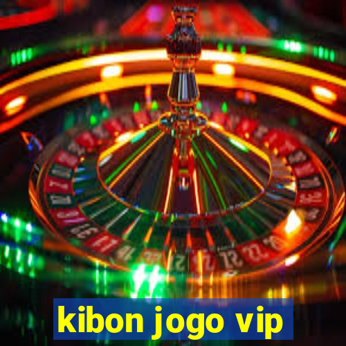 kibon jogo vip