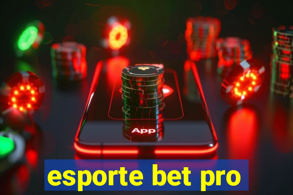 esporte bet pro