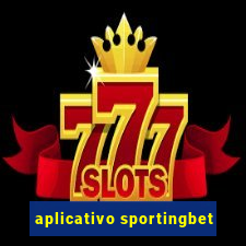 aplicativo sportingbet