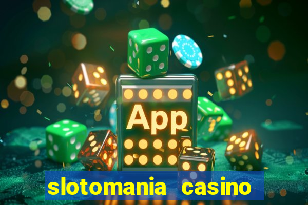 slotomania casino slots games