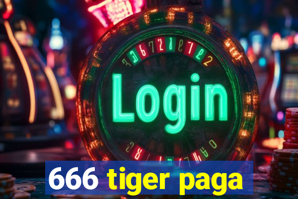 666 tiger paga