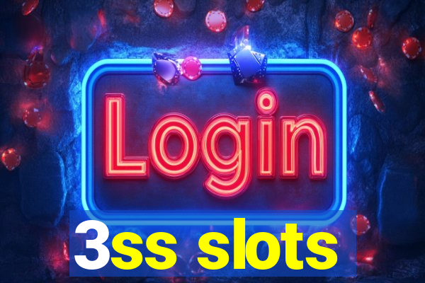 3ss slots