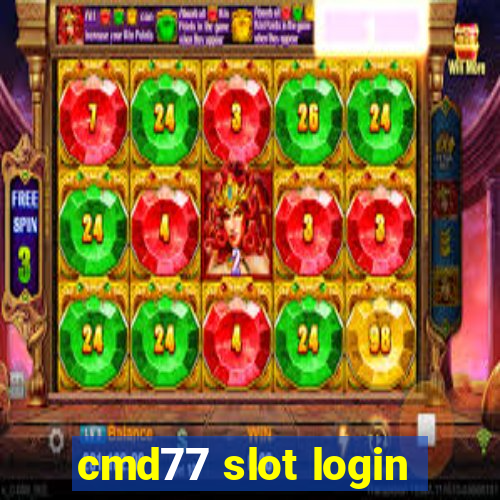 cmd77 slot login