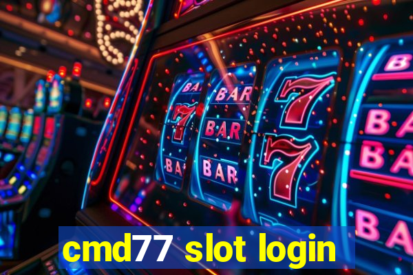 cmd77 slot login