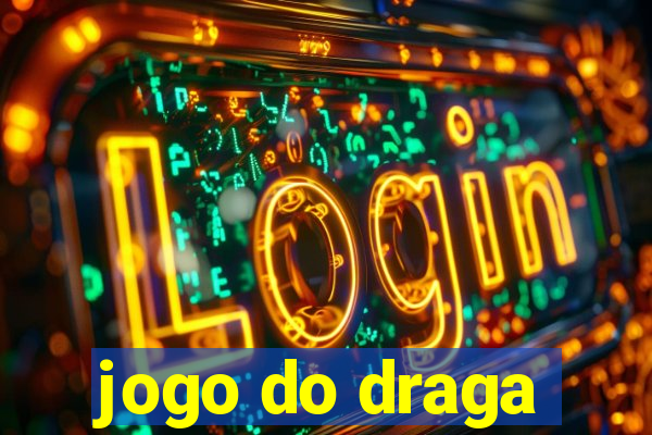 jogo do draga