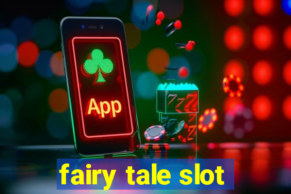 fairy tale slot