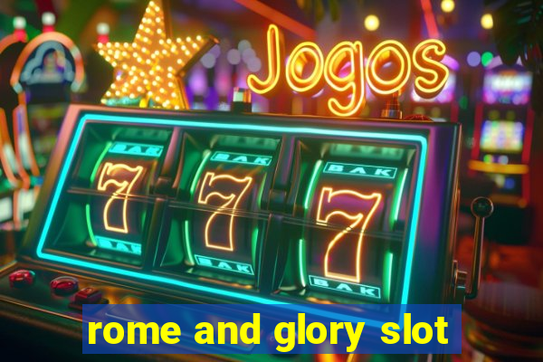 rome and glory slot