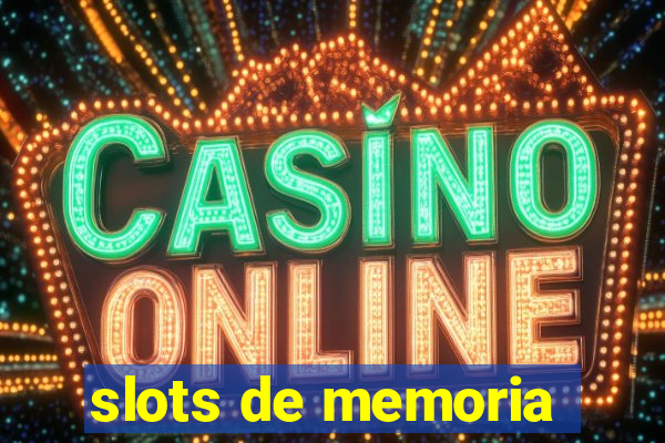 slots de memoria