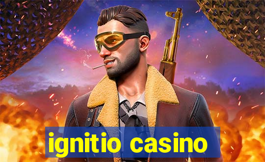 ignitio casino