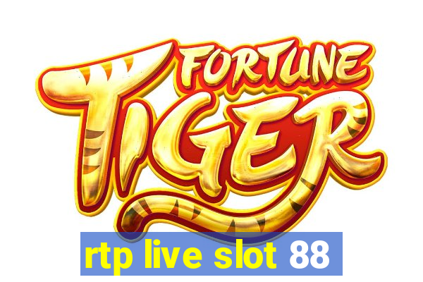 rtp live slot 88